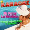 Download track Me Gustan Las Navidades (Popularizado Por E. Vargas) [Karaoke Version]