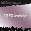 Download track Borderline To Reality (Extended Mix)
