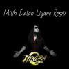 Download track Milih Dalan Liyane Remix