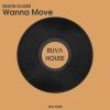 Download track Wanna Move (Extended Mix)