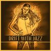 Download track Drift With Jazz