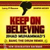 Download track Keep On Believing (Bang The Drum Vocal)