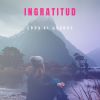 Download track INGRATITUD