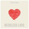 Download track Reckless Love