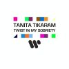 Download track Twist In My Sobriety (Tikaramp Radio)