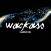 Download track Wackass (Classic Mix)