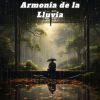 Download track Armonía De La Lluvia