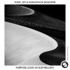 Download track Purpose (Love As Our Melody) (Extended Mix)