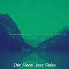 Download track Sublime Solo Piano Jazz - Vibe For Recharging