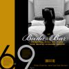 Download track Buda Bar 69 (Wonderfull Chill Out Music Love Session Extended Version For Chillout Clubs And Bars)