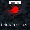 Download track I Need Your Love