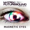 Download track Magnetic Eyes (Radio Edit)