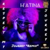 Download track Journey (Respect My Journey Extended Remix Announced By Charle)