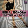 Download track Bella Signora (Selecta & MNS Bootleg)