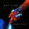 Download track Not Like That (Extended Mix)