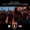 Download track Malul Sayılmayan Gazilere