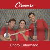 Download track Choro Enturmado