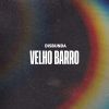 Download track Velho Barro