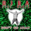 Download track Don't Go Away (Radio Version)