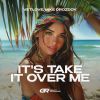 Download track It's Take It Over Me (Extended Mix)