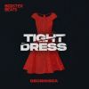 Download track Tight Dress