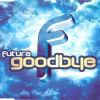 Download track Goodbye (Sunstrike Mix)