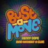 Download track Bust A Move (Dope And Clue Dub Mix)