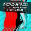 Download track Gone My Way (KhoMha Remix)