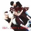 Download track Ugly, Dirty & Rotten