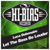 Download track Let The Bass Be Louder (Original Mix)