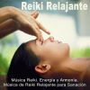 Download track Reiki Para Relajación Y Sanación