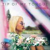 Download track Tip Of My Tongue (Wuki Remix)