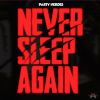 Download track Never Sleep Again