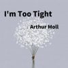 Download track I'm Too Tight