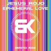 Download track Ephemeral Love