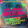 Download track No More Hardcore (Perfect Kombo Remix)