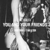 Download track You And Your Friends