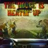 Download track The House Is Heatin' Up