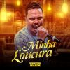 Download track Minha Loucura