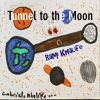 Download track Tunnel To The Moon (Live)