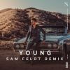 Download track Young (Sam Feldt Remix)