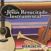 Download track Jesus Resucitado