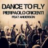 Download track Dance To Fly (Cricenti's Pop Touch)