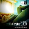 Download track Turn Me Out (Original Mix)