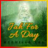 Download track Jah For A Day