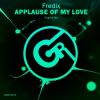 Download track Applause Of My Love (Original Mix)