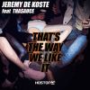 Download track That's The Way We Like It (Thasauce) [Radio Edit]