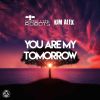 Download track You Are My Tomorrow (Club Mix)