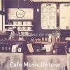 Download track Extraordinary Cozy Cafes