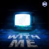 Download track With Me (Geenimuuntelun D&B Remix)